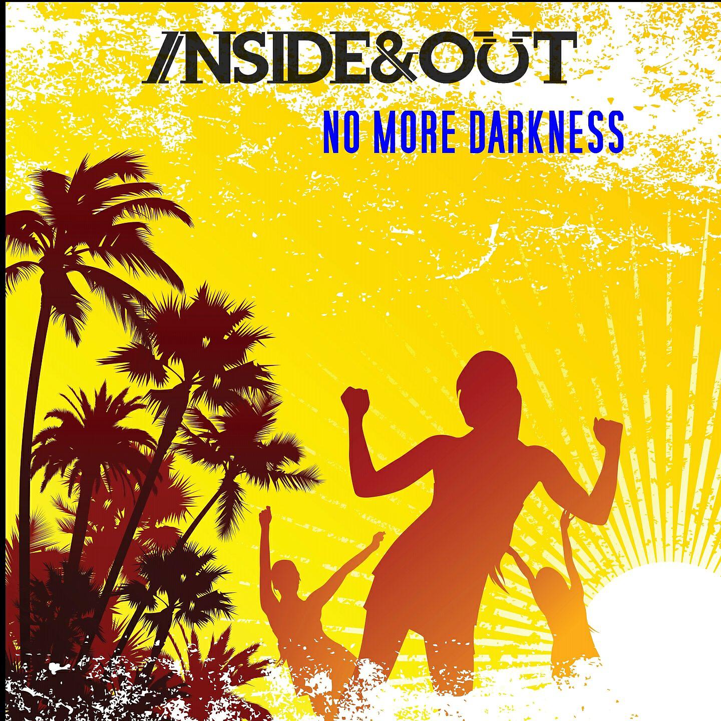 Inside & Out - No More Darkness (Extended)