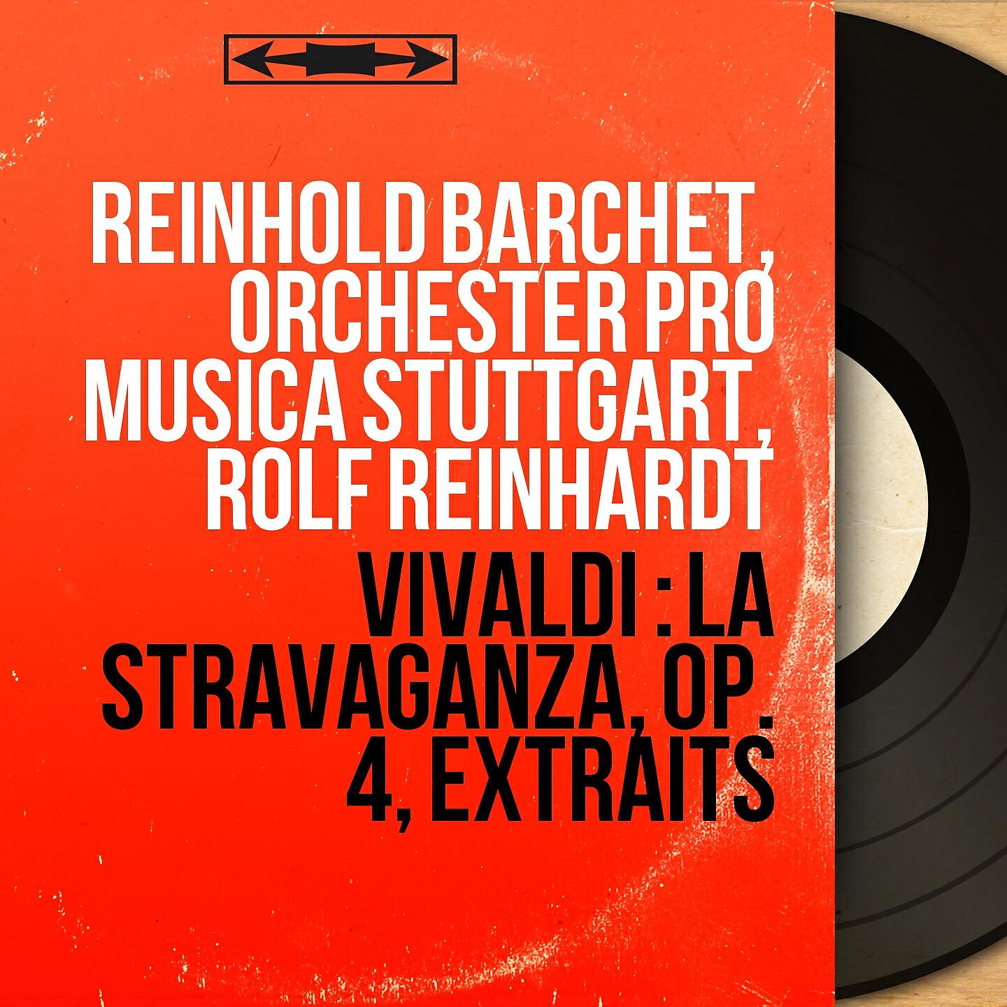 Reinhold Barchet - Concerto pour violon No. 4 in A Minor, Op. 4, RV 357: III. Allegro