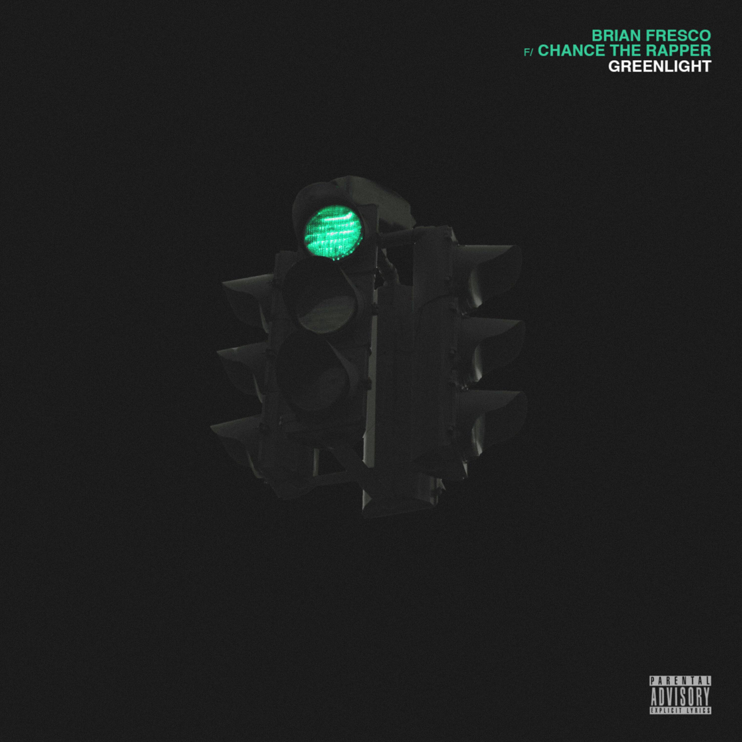 Brian Fresco - Greenlight (feat. Chance the Rapper)