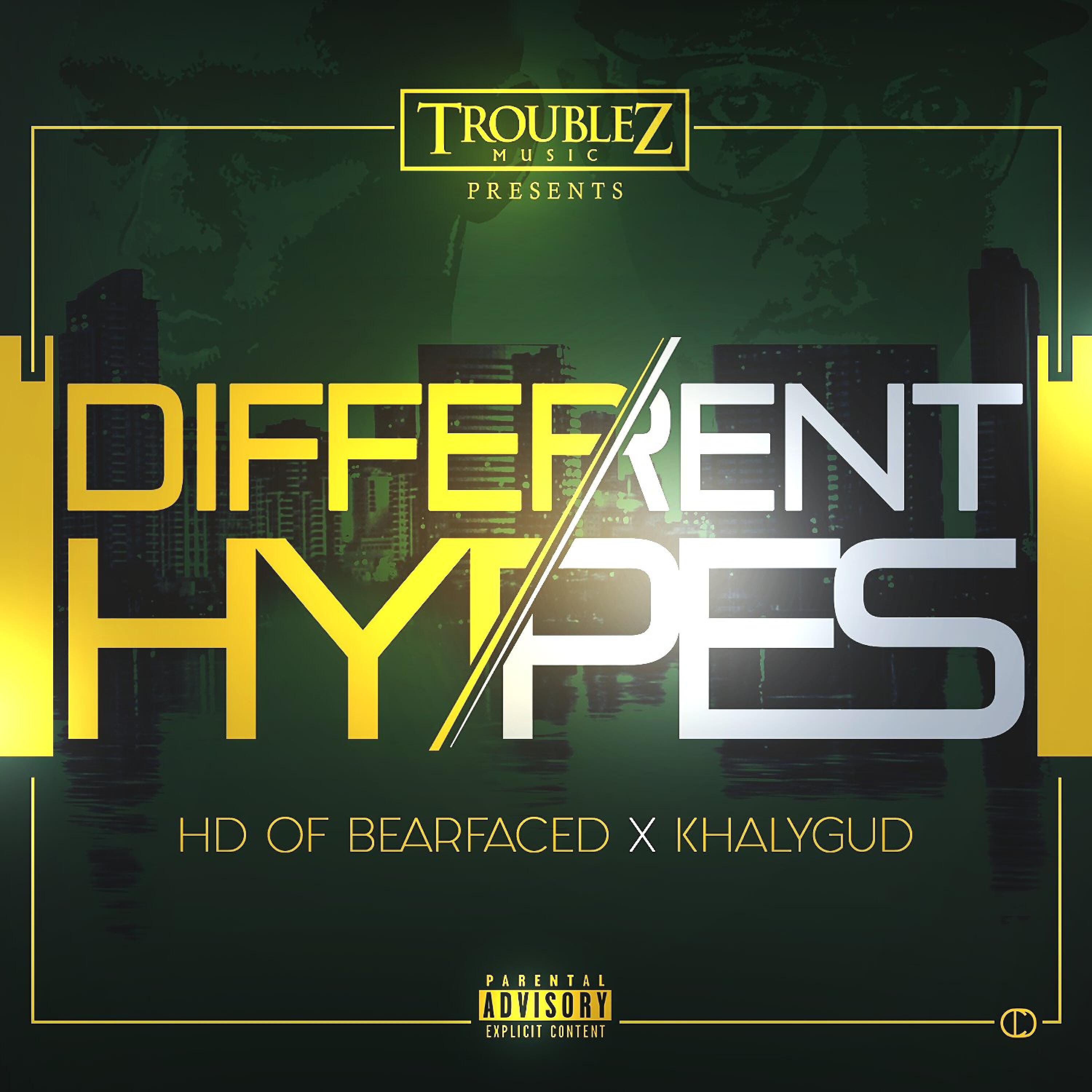 KhalyGud - Different Hypes (feat. HD)