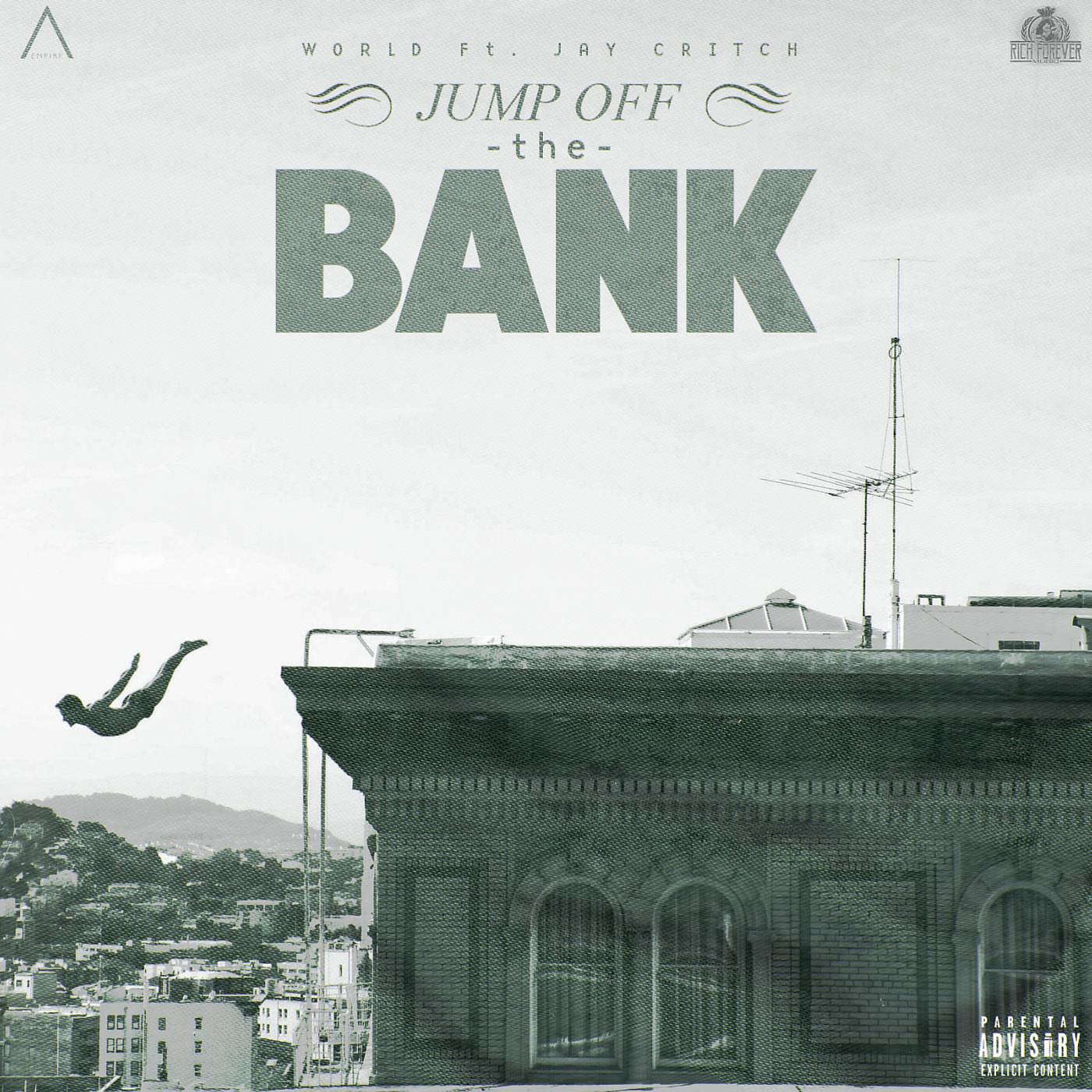 World - Jump off the Bank (feat. Jay Critch)