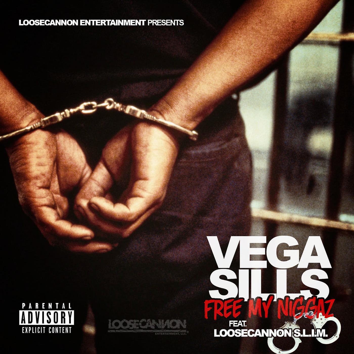 Vega Sills - Free My Niggaz (feat. LooseCannon S.L.I.M.)