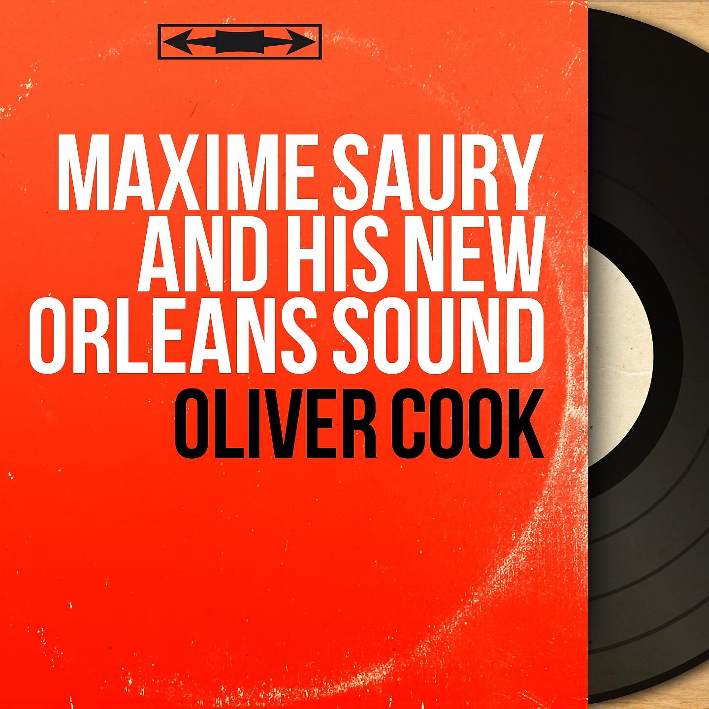 Maxime Saury and His New Orleans Sound - Oliver Cook