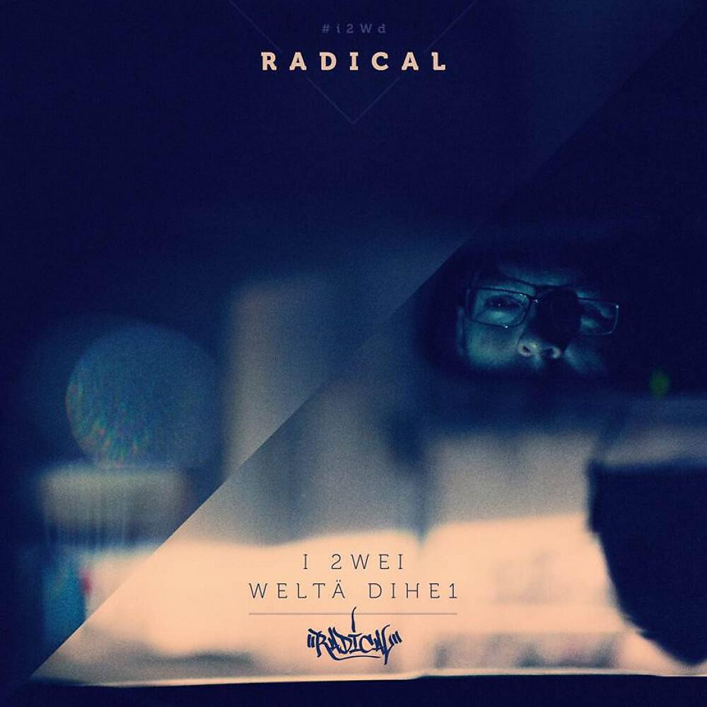 Radical - Und wänn mi gsehsch