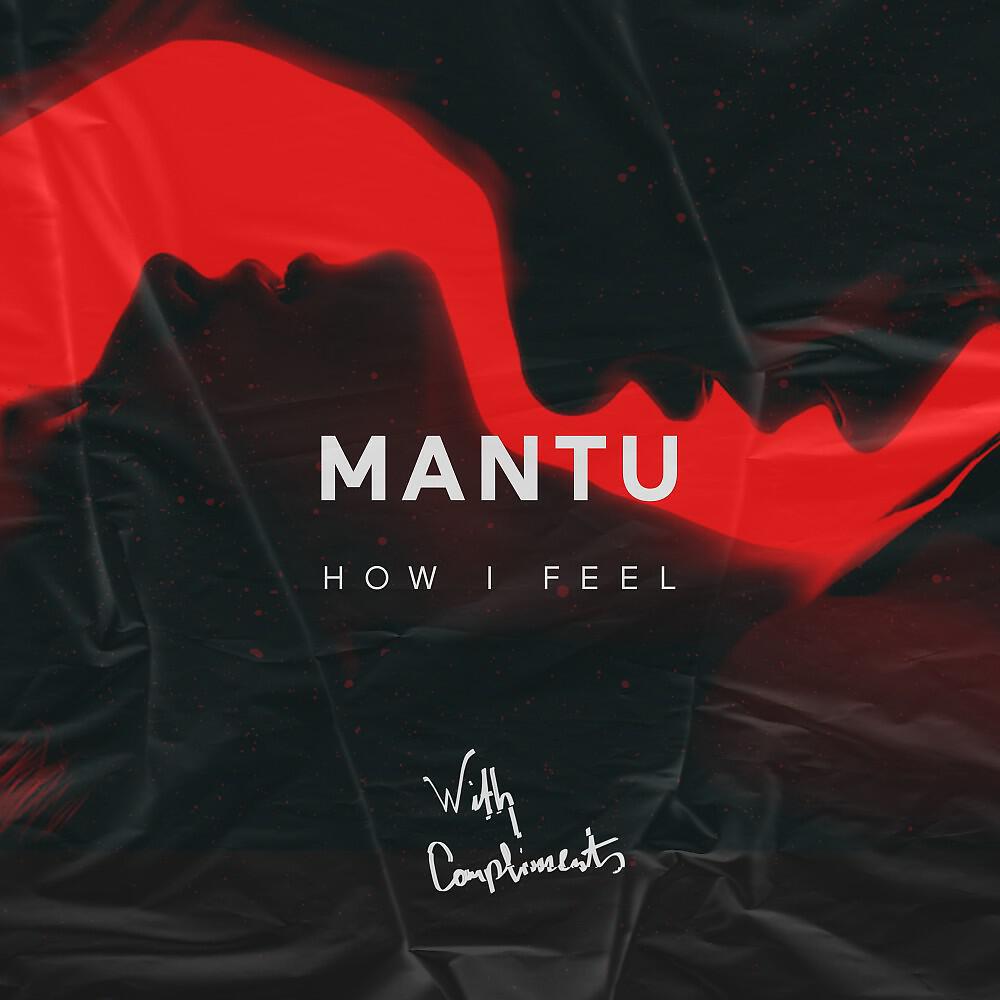 MANTU - How I Feel