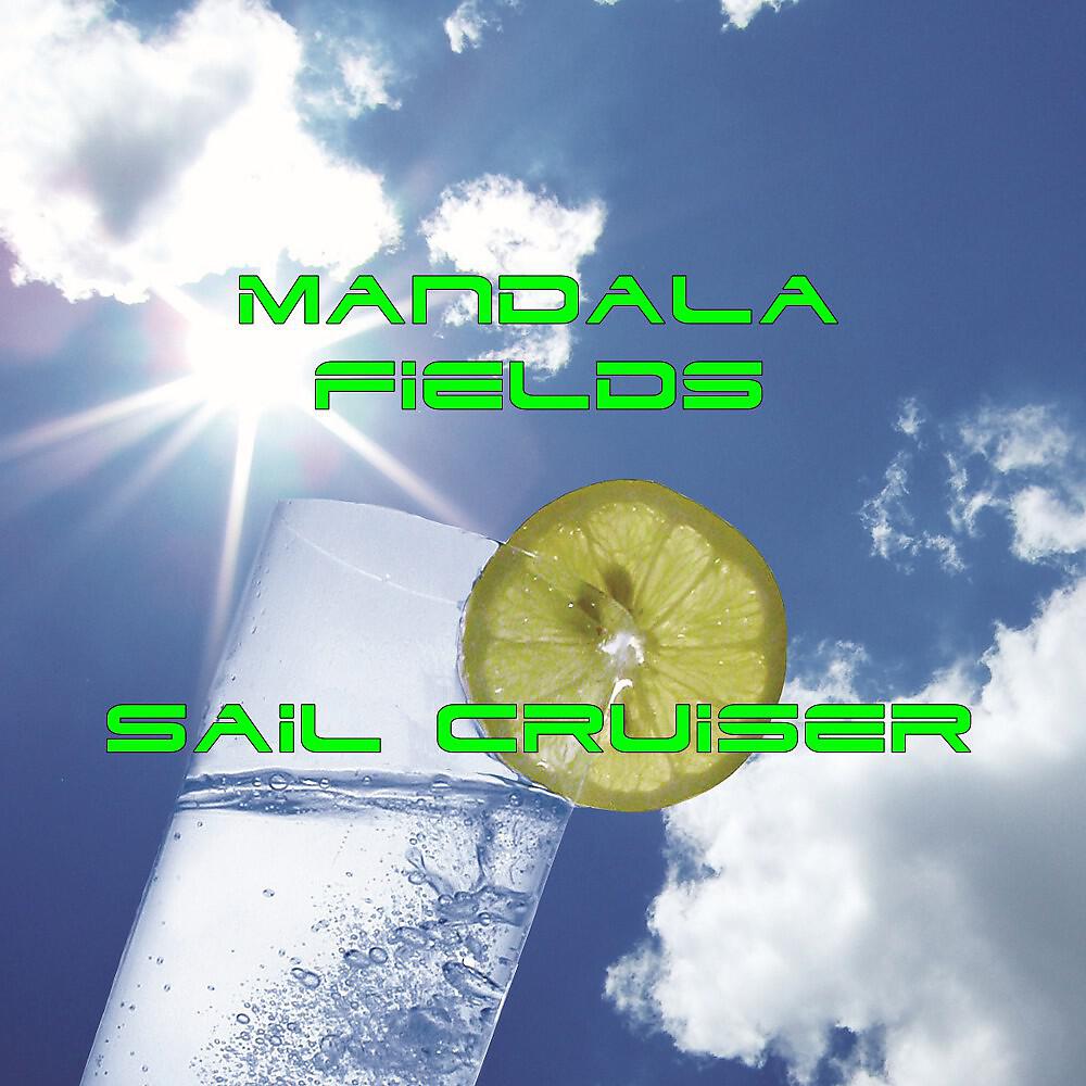 Mandala Fields - Sail Cruiser