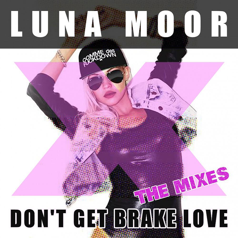 Luna Moor - Don't Get Brake Love (Vincent Vega Remix)