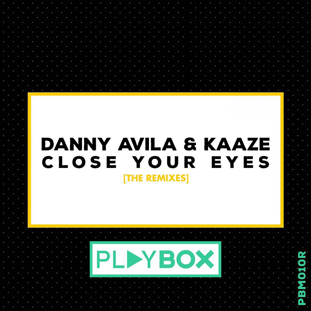 Danny Avila & Kaaze - Close Your Eyes (Dirty Rush & Gregor Es Remix)