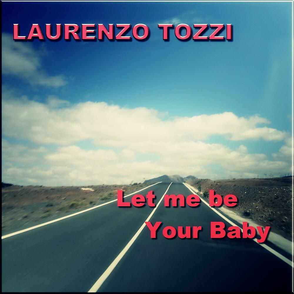 Laurenzo Tozzi - Let Me Be Your Baby (Dave Gate Remix)