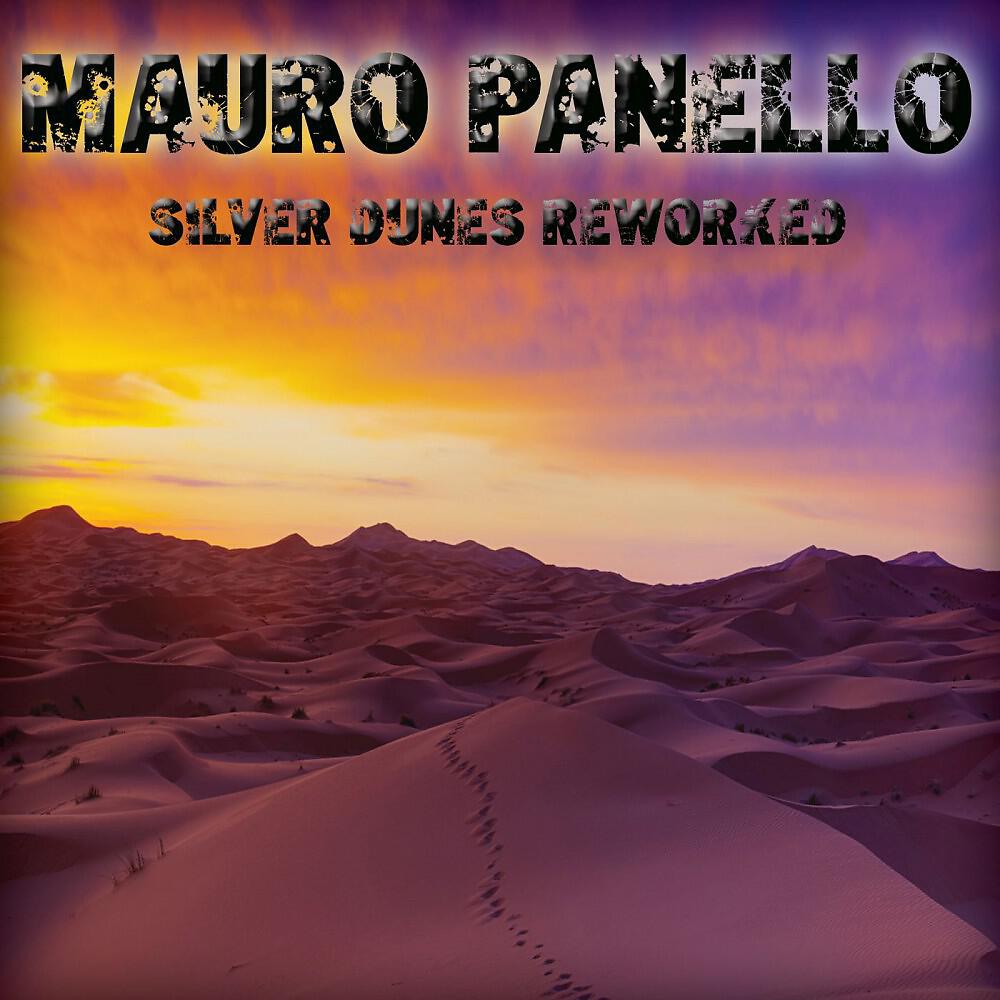Mauro Panello - Silver Dunes Reworked (New Bigroom Mix)