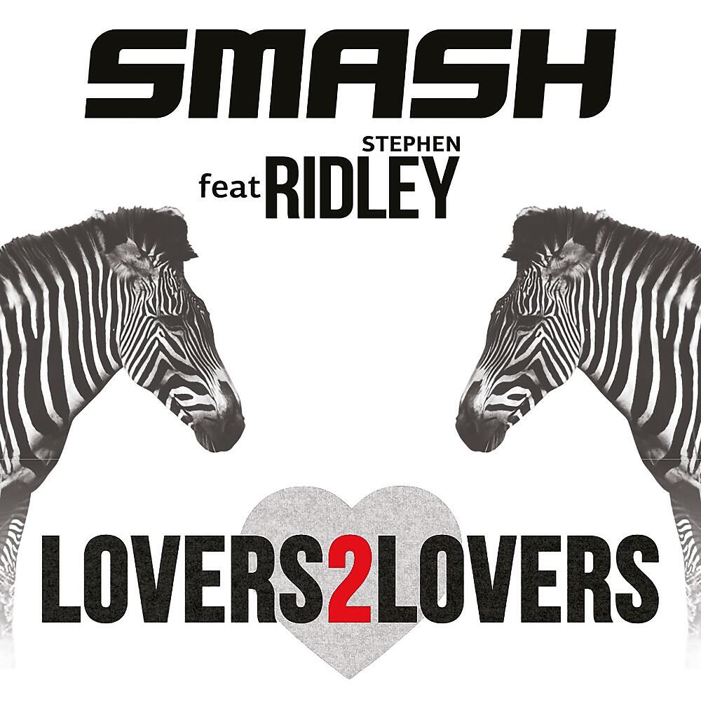 SMASH - Lovers2Lovers (Extended Mix)