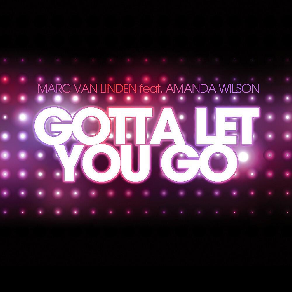 Marc Van Linden - Gotta Let You Go (Jason Mill Radio Edit)