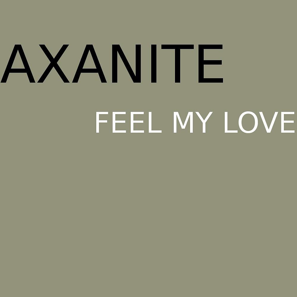 Axanite - Feel My Love (Feel Happy Mix)