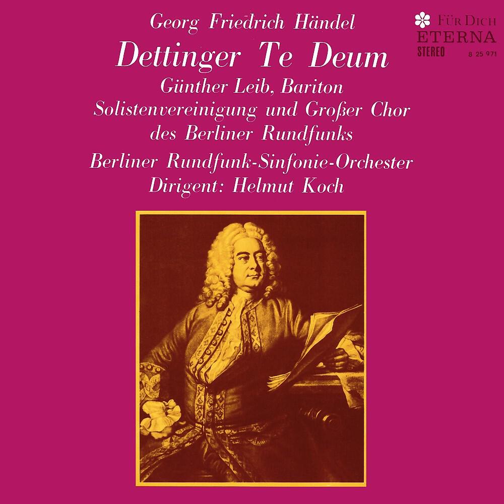 Berlin Radio Chorus - Te Deum in D major, HWV 283, 