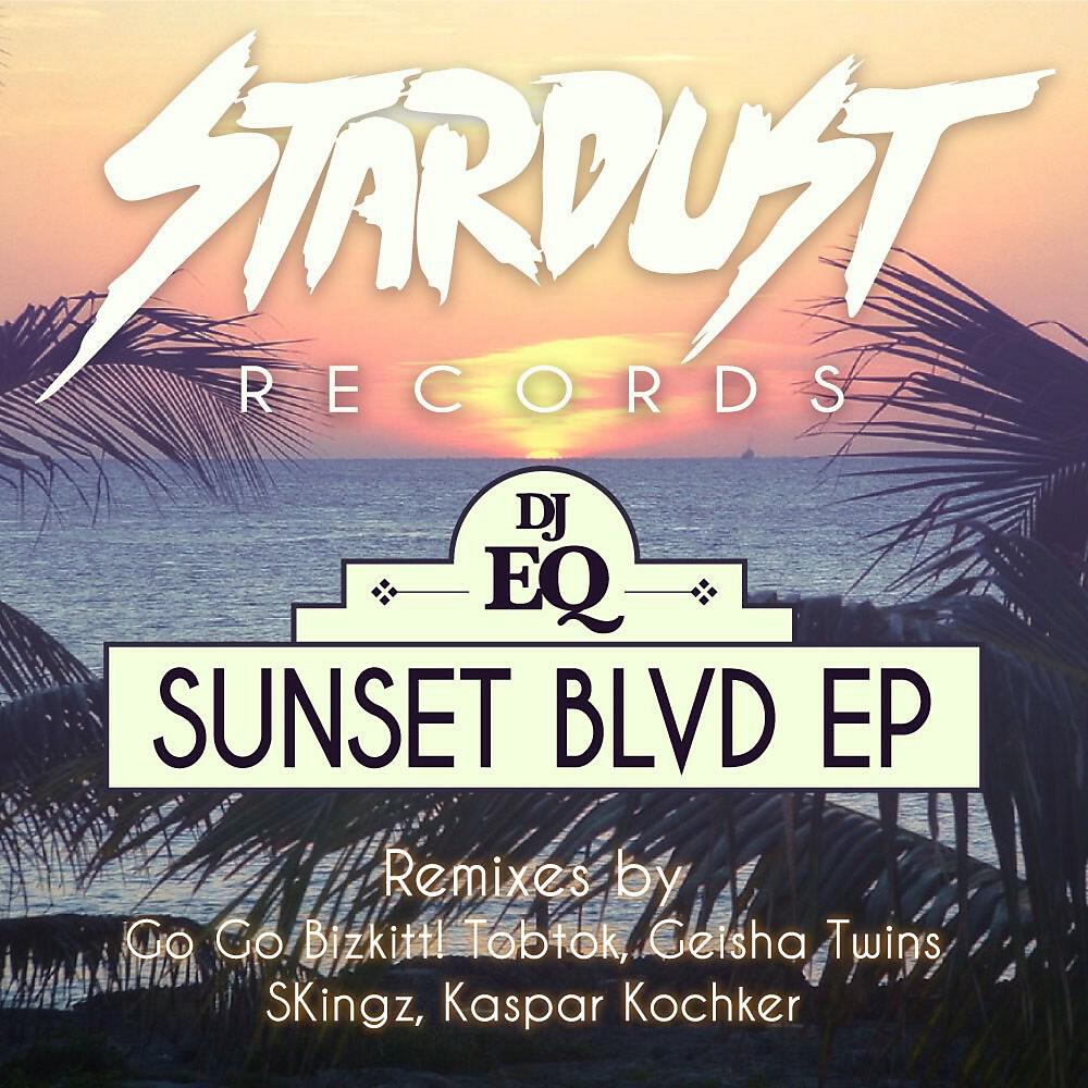 DJ EQ - Sunset Blvd (Skingz 'Oh Girl' Remix)
