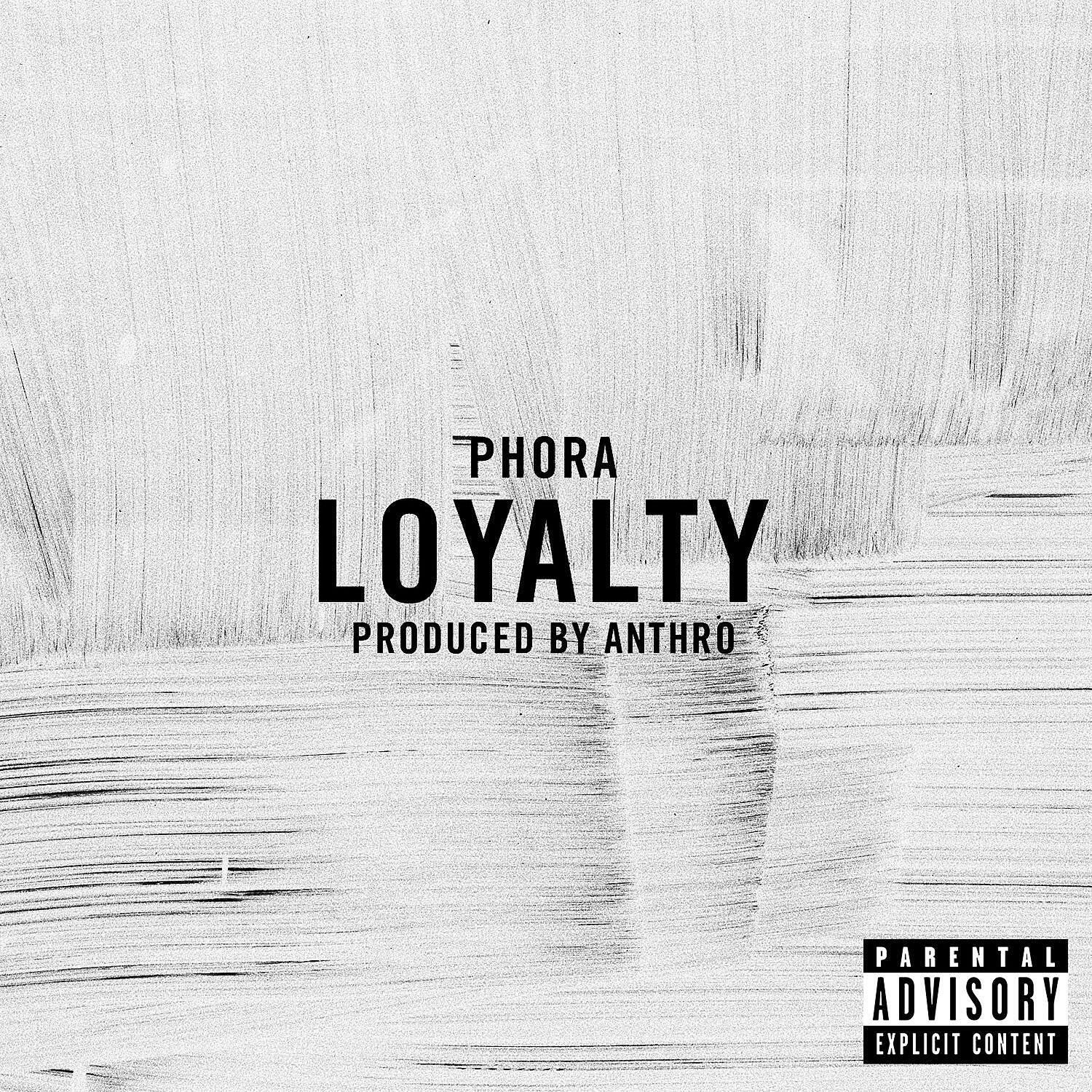 Phora - Loyalty