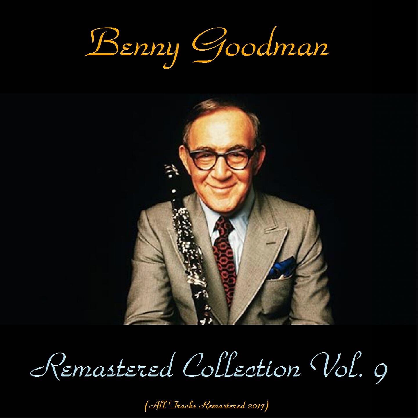 Benny Goodman - Love Never Went to College (Remastered 2017)