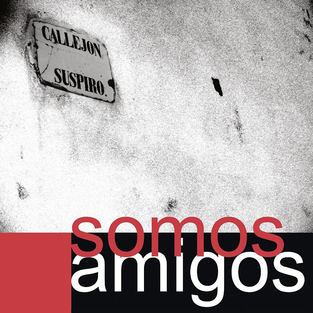 Somos Amigos - Sonero de Verdad