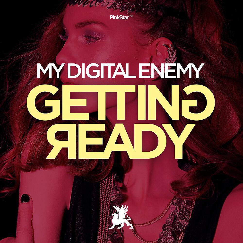 My Digital Enemy - Getting Ready (Original Mix)