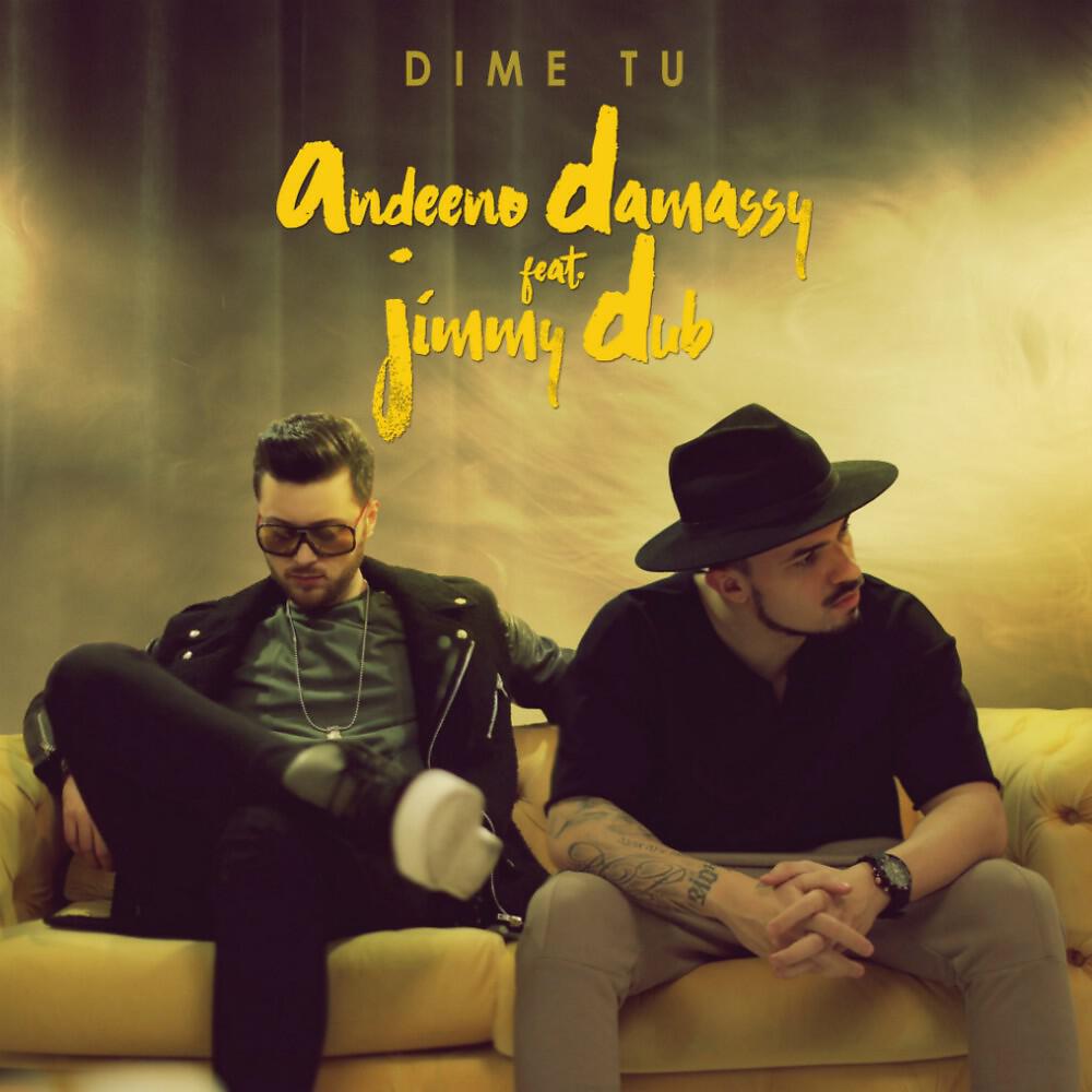 Andeeno Damassy - Dime Tu (Dizz & Goff Official Remix)