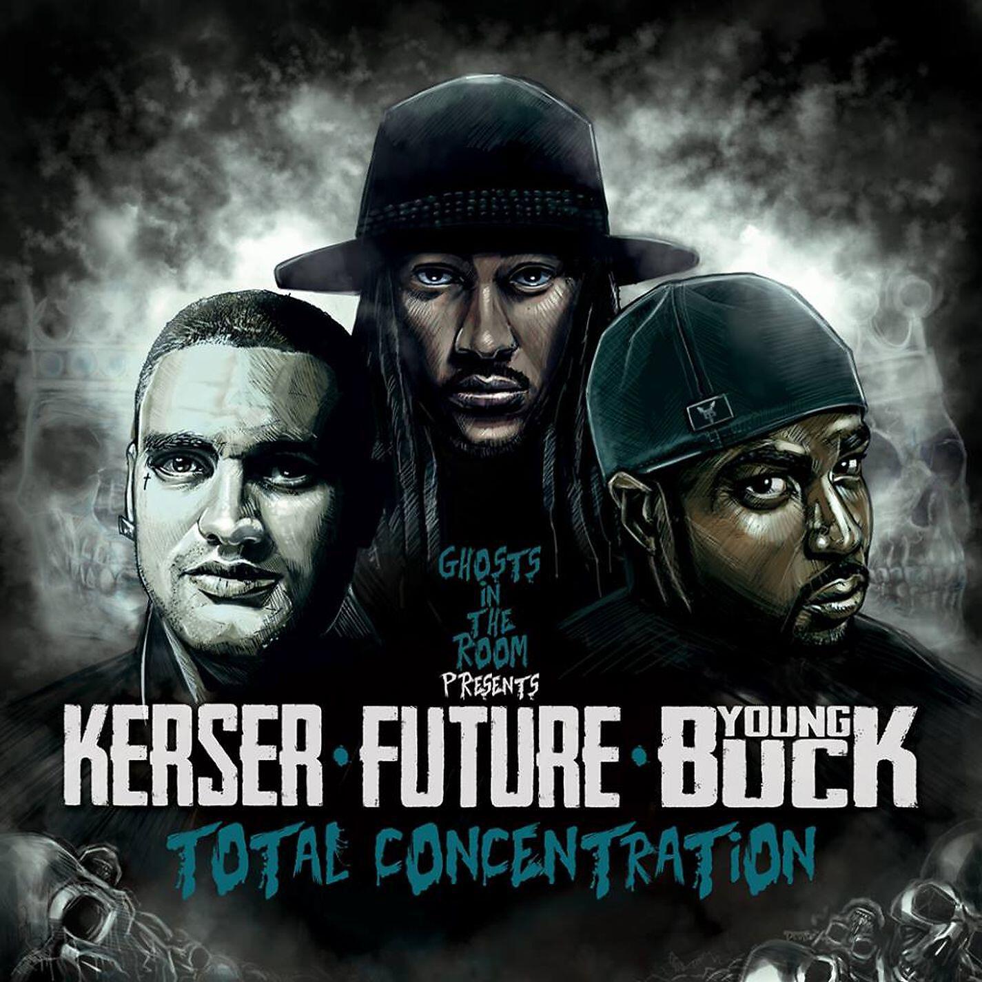 Ghosts In The Room - Total Concentration (feat. Kerser, Future & Young Buck)