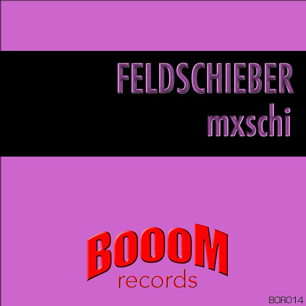 Feldschieber - Mxschi (Radio Edit)