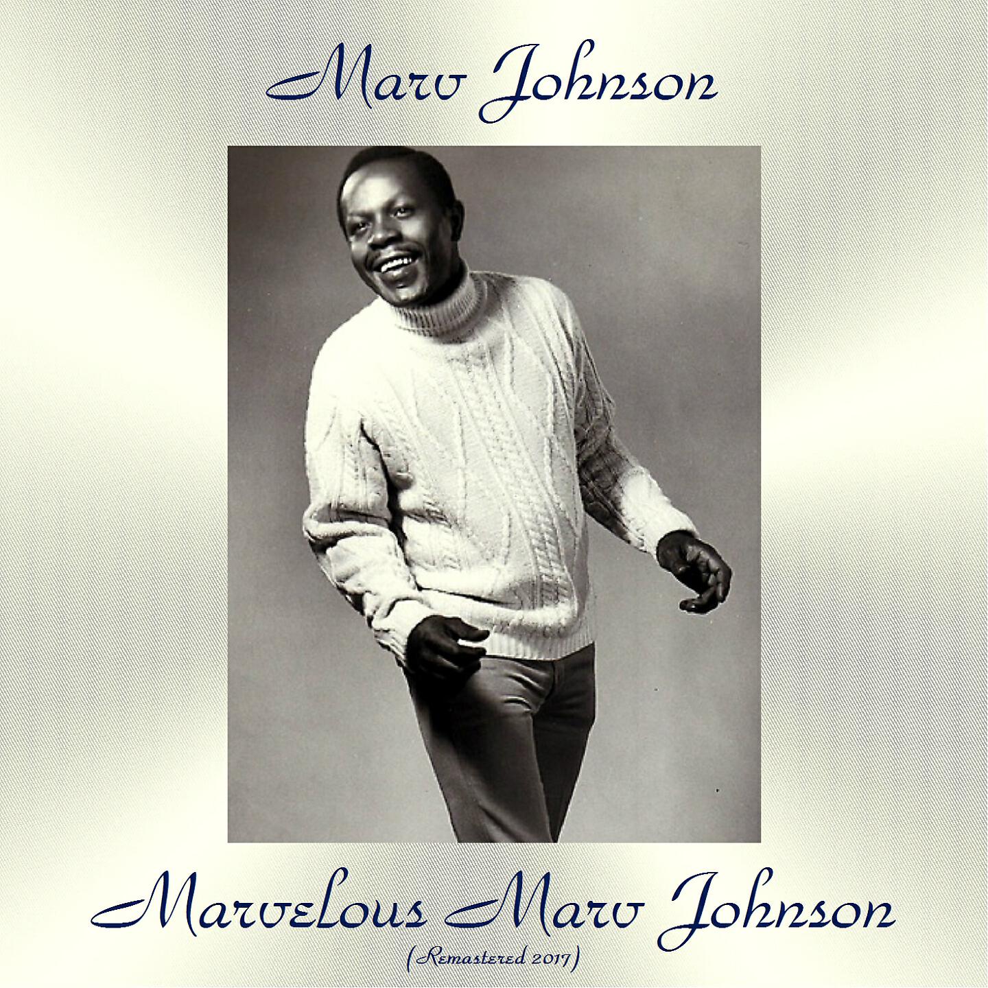 Marv Johnson - Almost Like Being in Love (Remastered 2017)