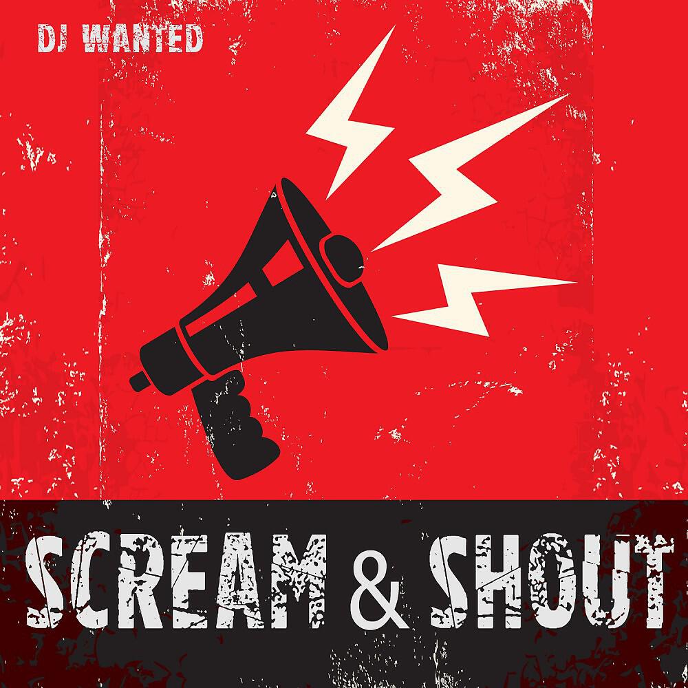 DJ Wanted - Scream & Shout (Instrumental Version)