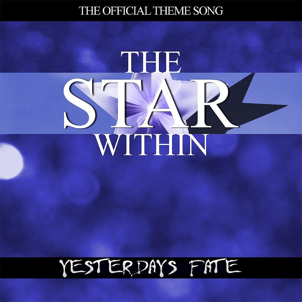 Yesterdays Fate - The Star Within (Instrumental Mix)