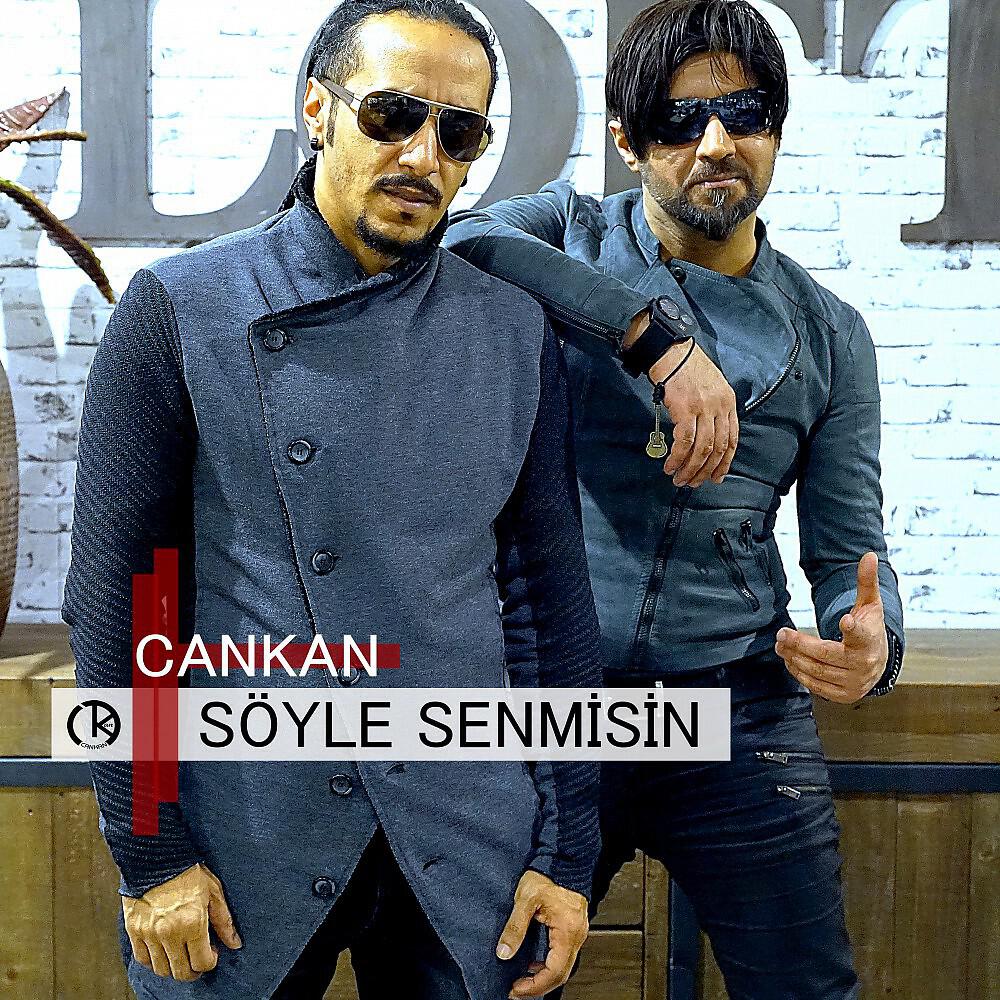 Cankan - Söyle Senmisin