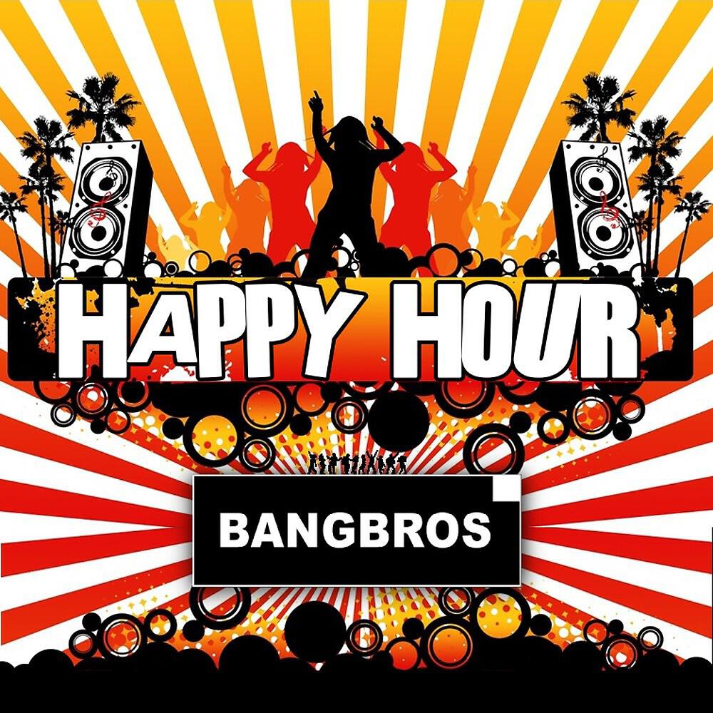Bangbros - Happy Hour (Ultra Flirt Nu Style Club Edit)