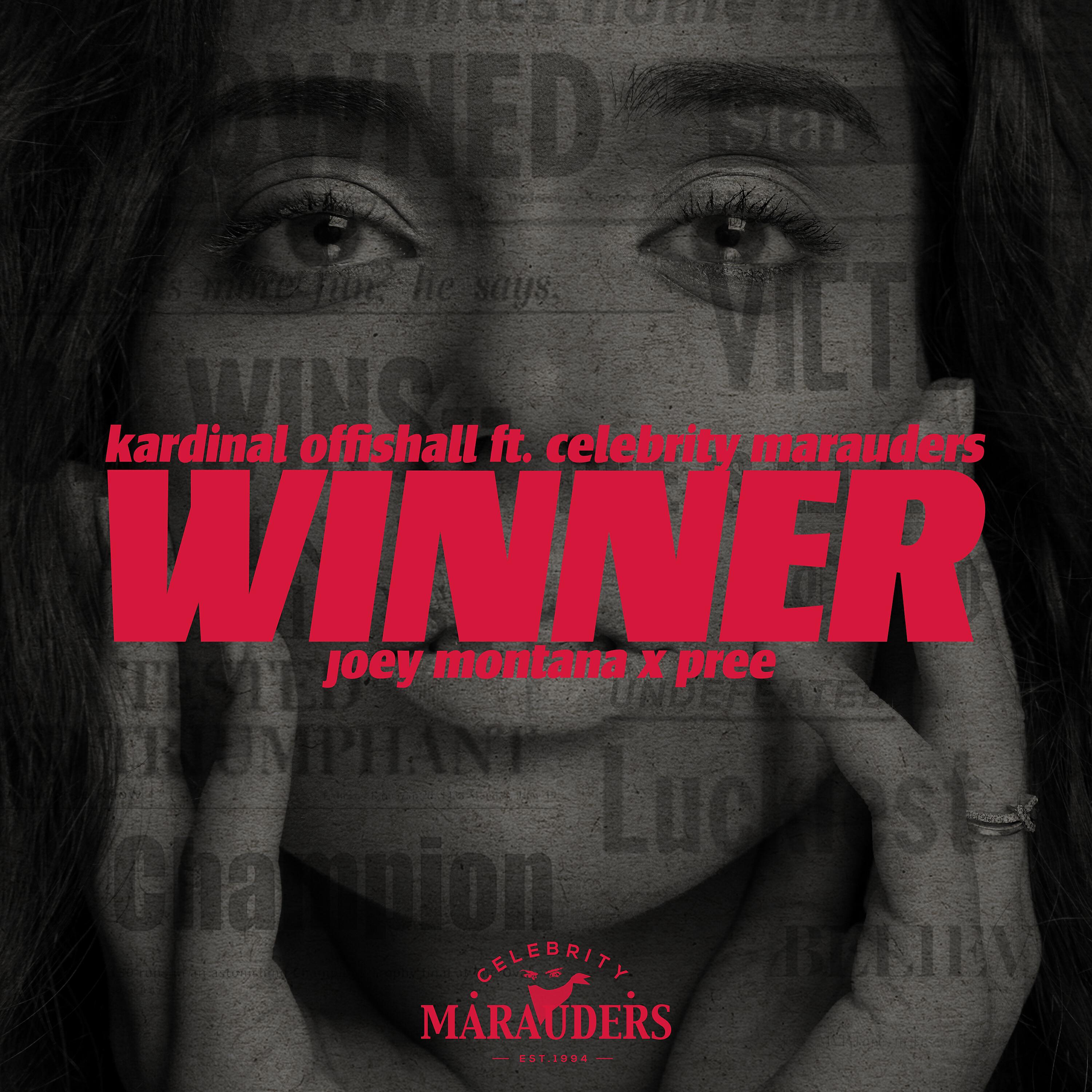 KARDINAL OFFISHALL - Winner (feat. Celebrity Marauders, Joey Montana & Pree)