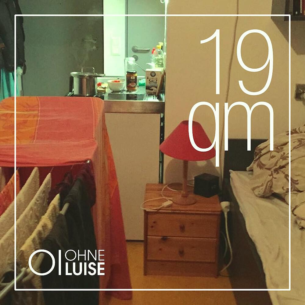 Ohne Luise - 19Qm