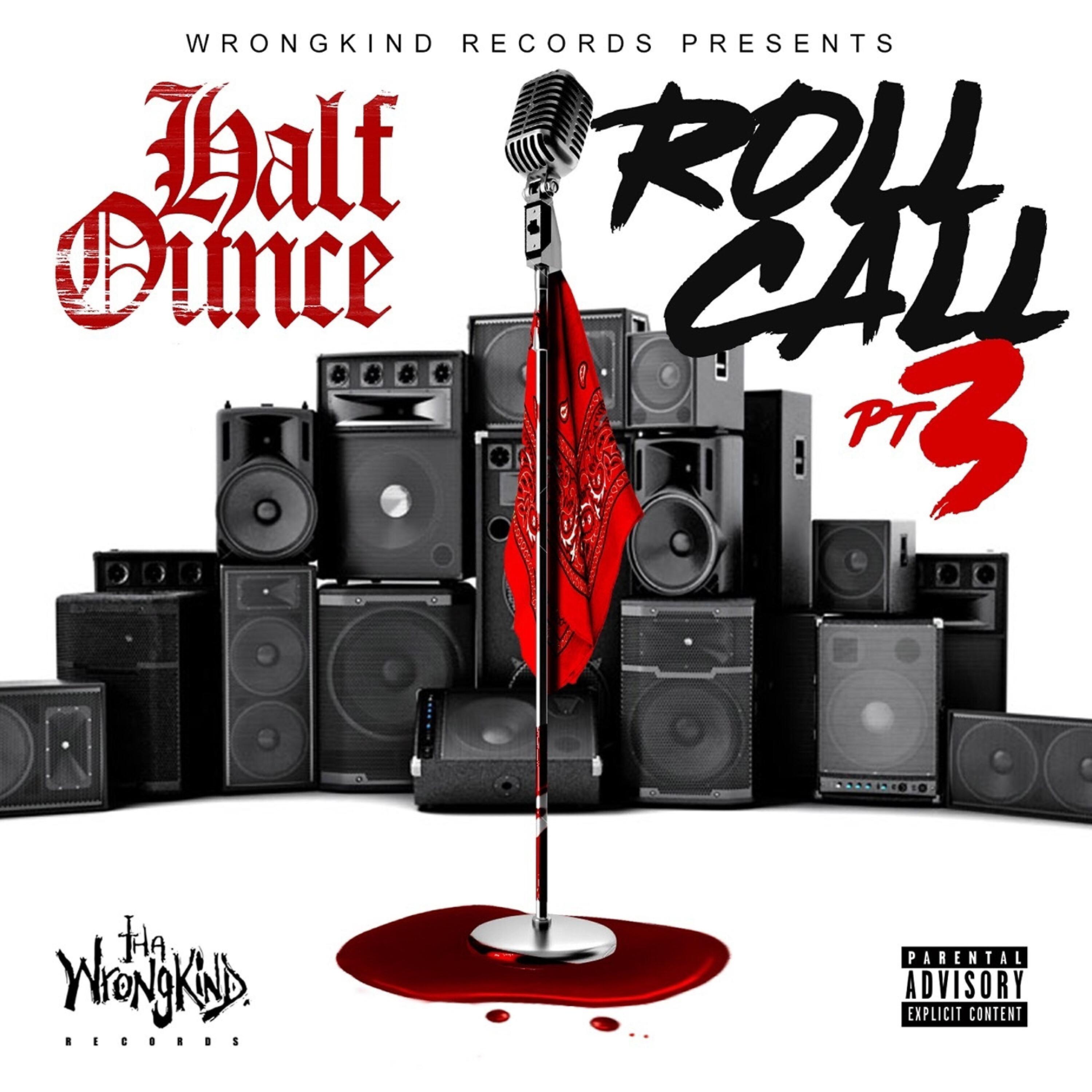 HALF OUNCE - Roll Call, Pt. 3