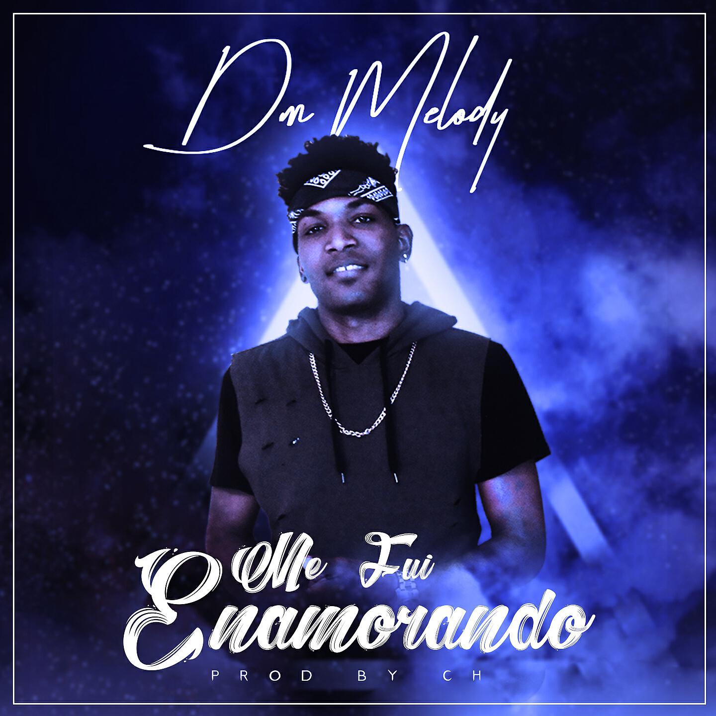 DM Melody - Me Fui Enamorando