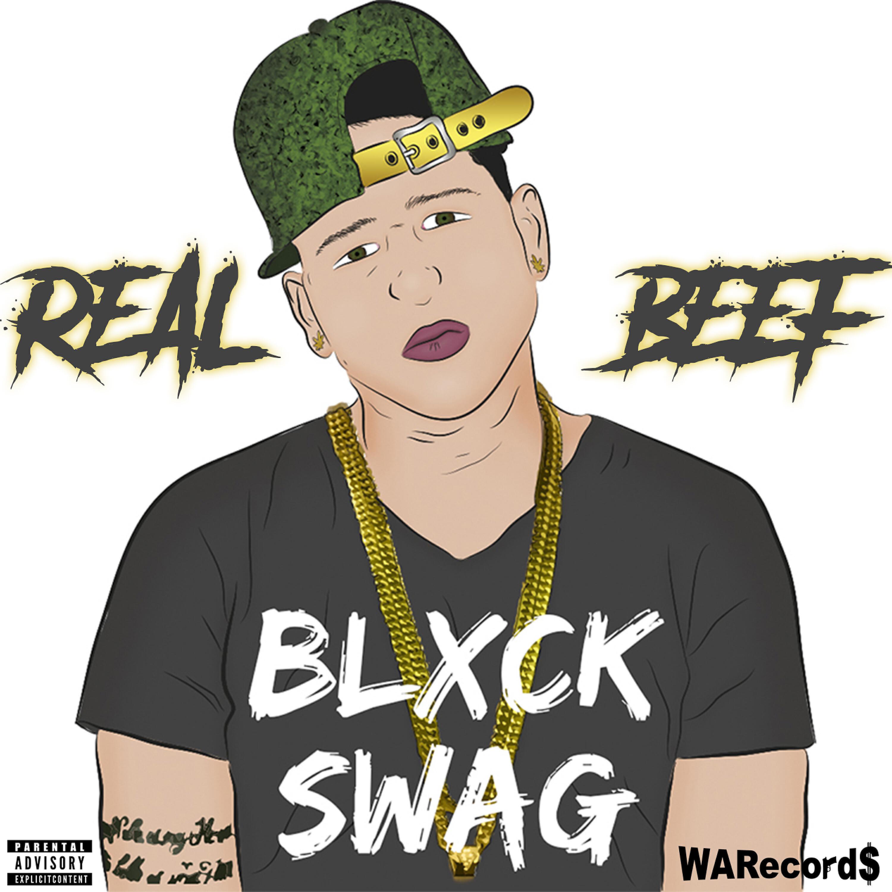 Blxck Swag - Real Beef