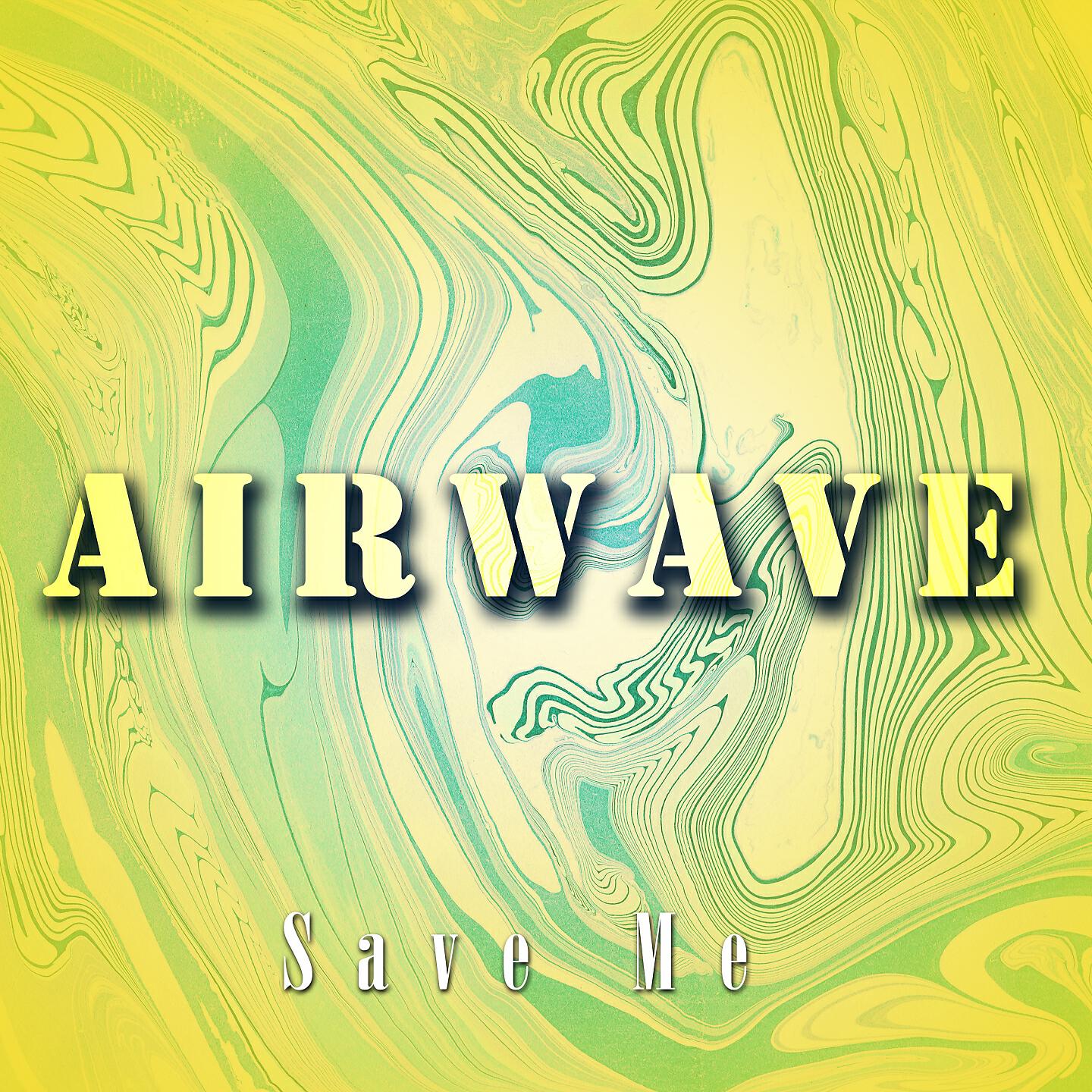 Airwave - Save Me (Oeriginal Mix)