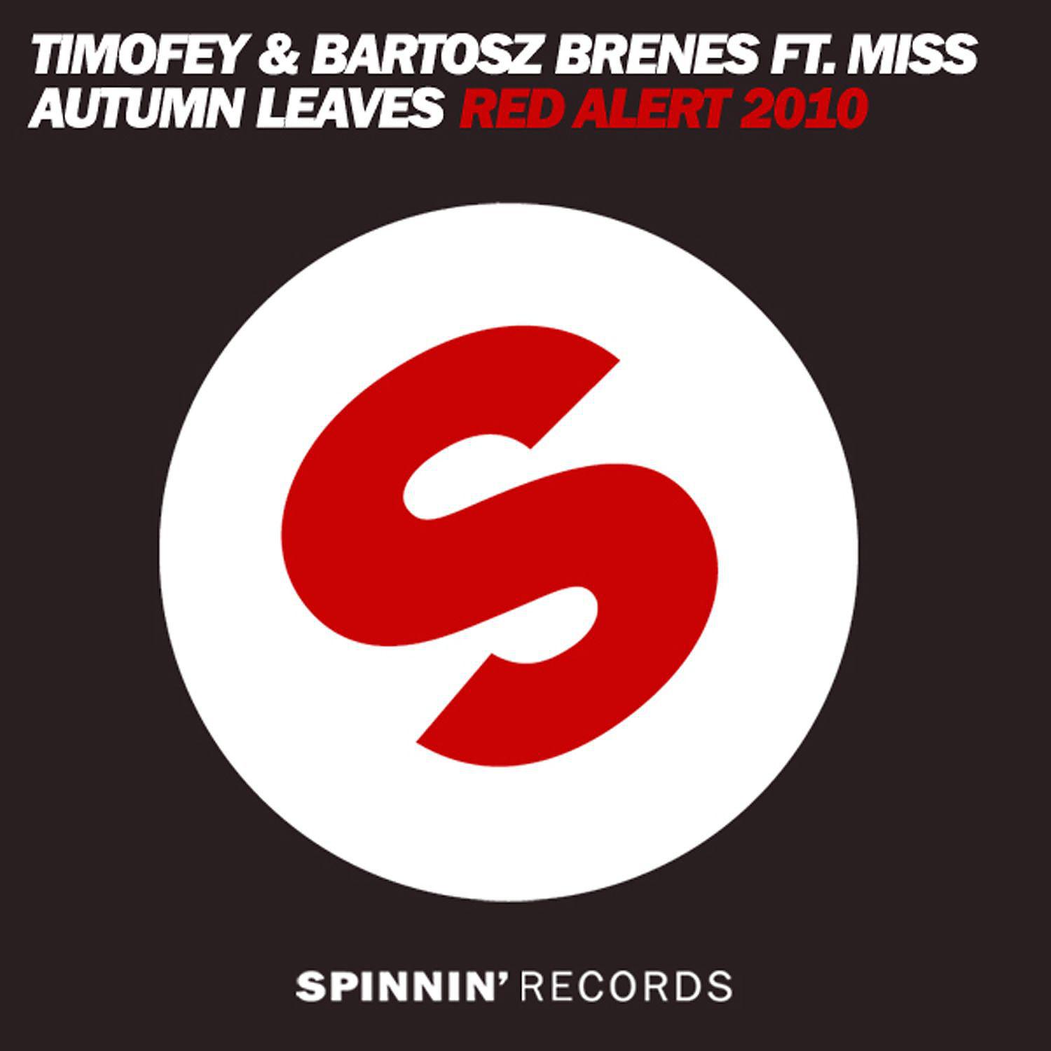 Timofey - Red Alert 2010 (feat. Miss Autumn Leaves) [Club Mix]