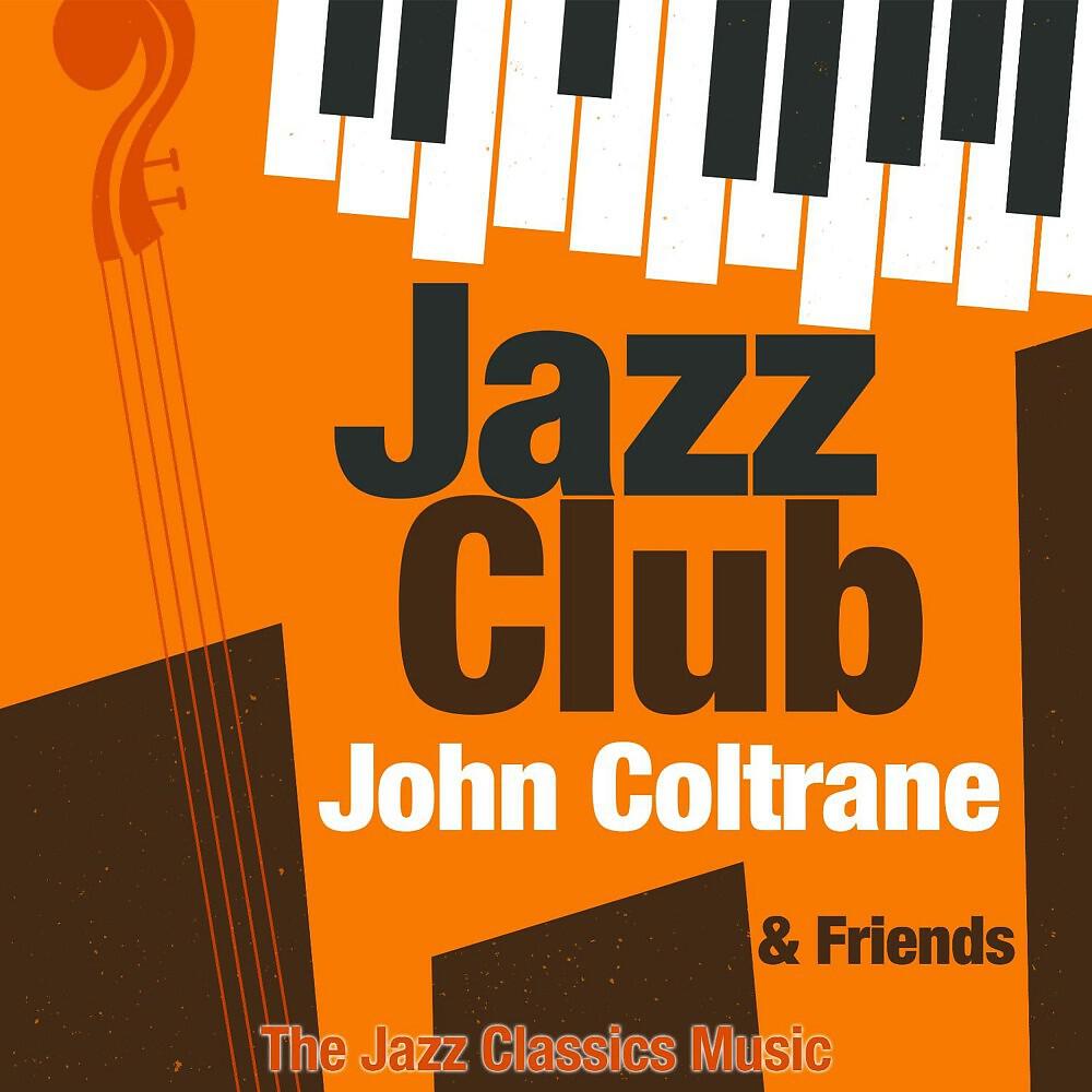 John Coltrane Quartet - It's Easy to Remember (But so Hard to Forget)