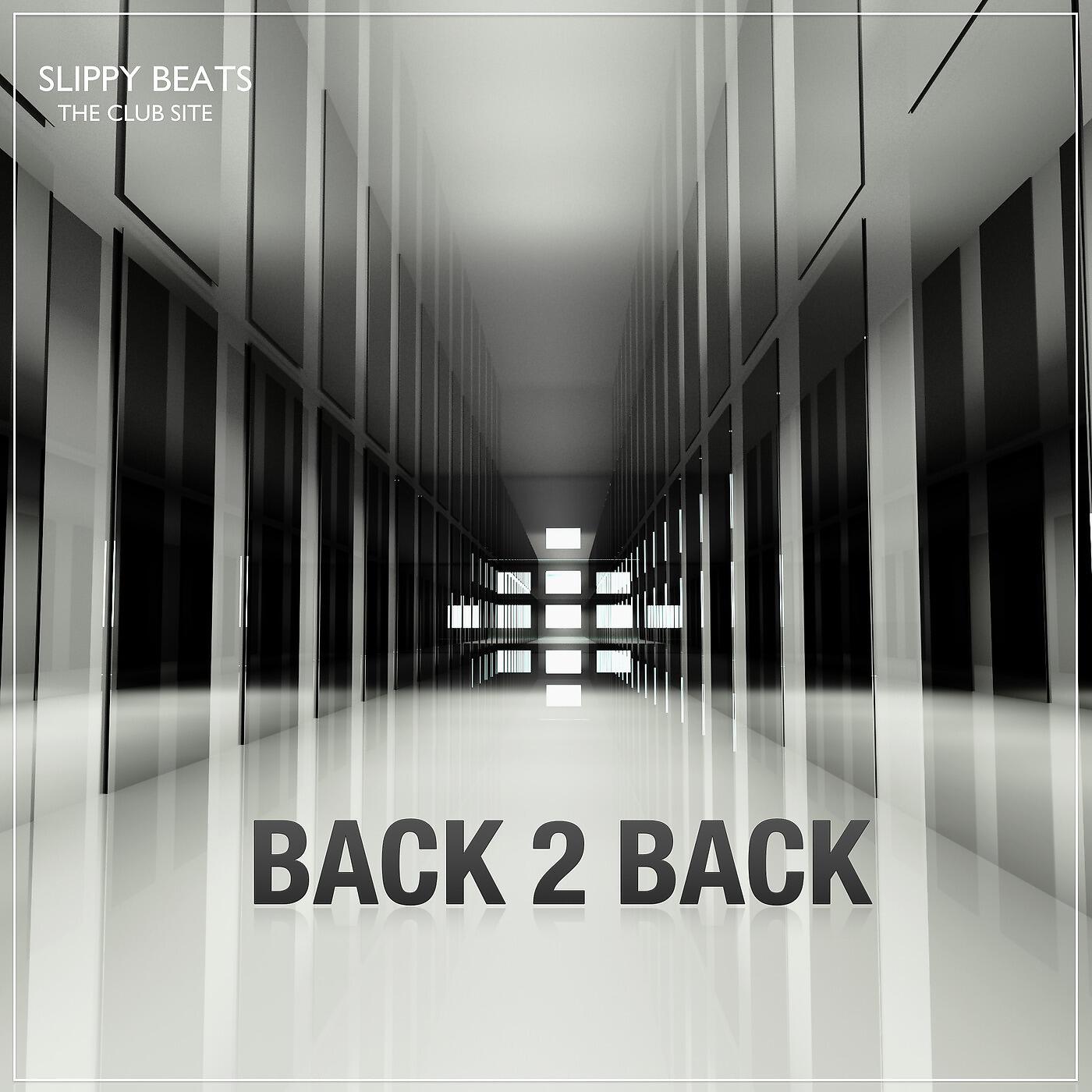Slippy Beats - Back 2 Back