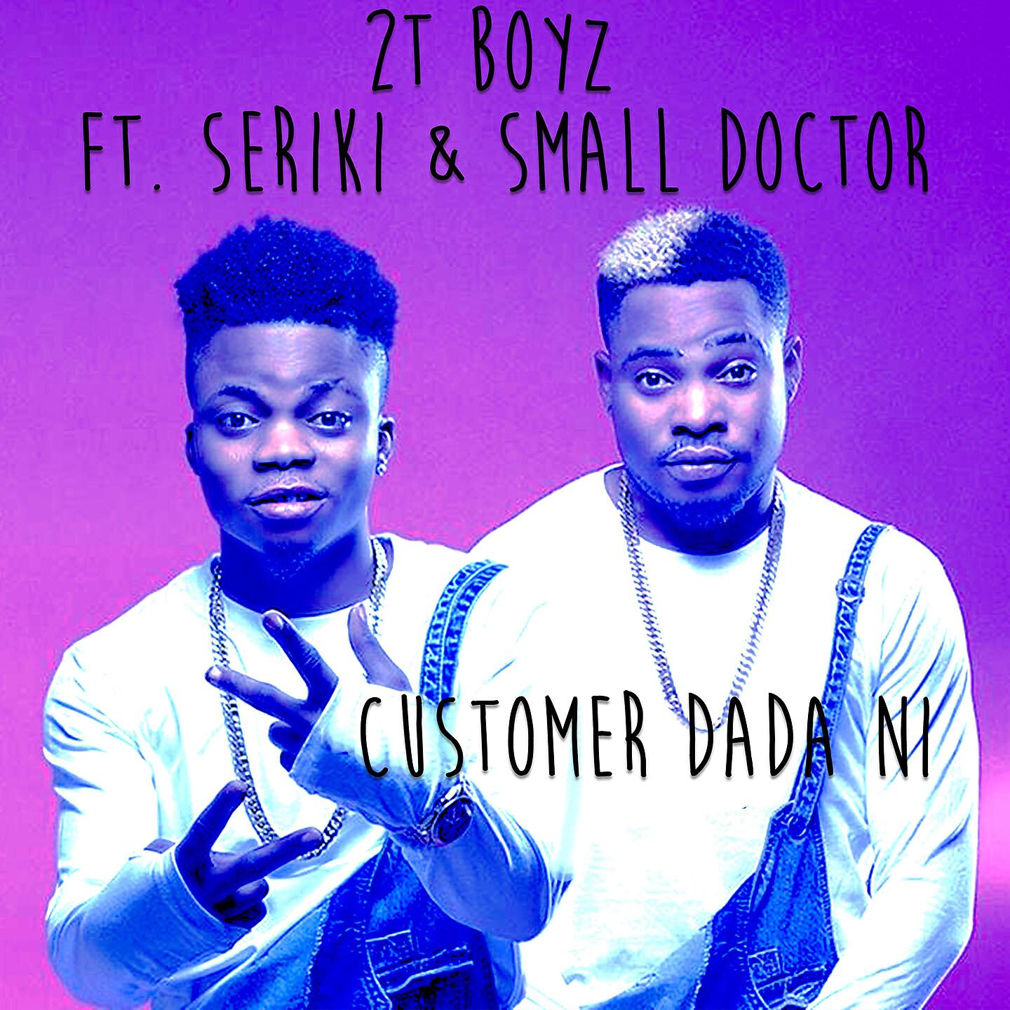 Small Doctor - Customer Dada Ni