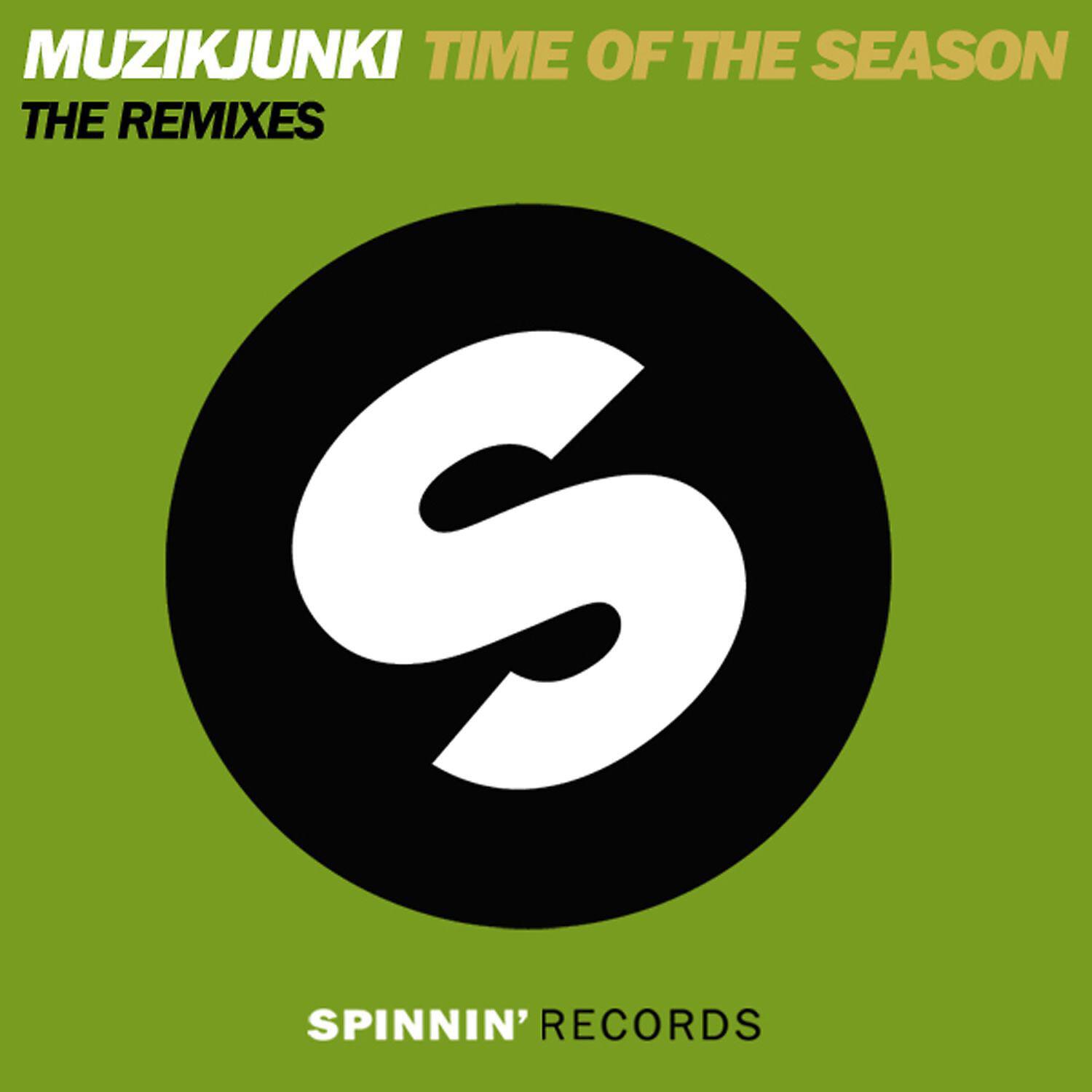 Muzikjunki - Time of the Season (LeRon, Yves Eaux & Luke Star Remix)