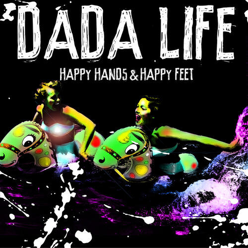 Dada Life - Happy Hands & Happy Feet (12