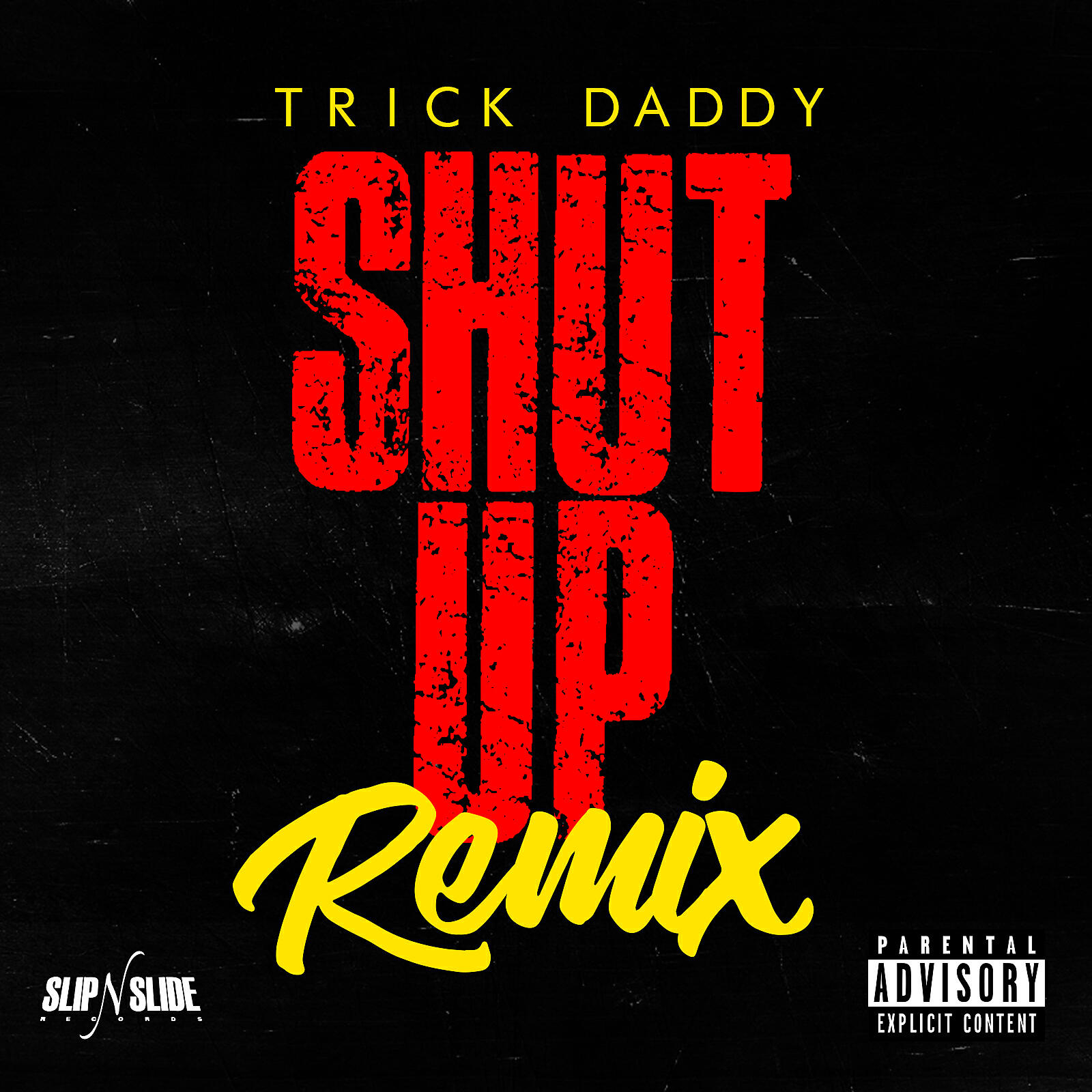 Trick Daddy - Shut Up (Remix) (feat. Duece Poppito & Trina)