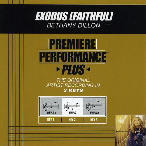 Bethany Dillon - Exodus (Faithful) (Performance Track In Key Of Bb With Background Vocals)