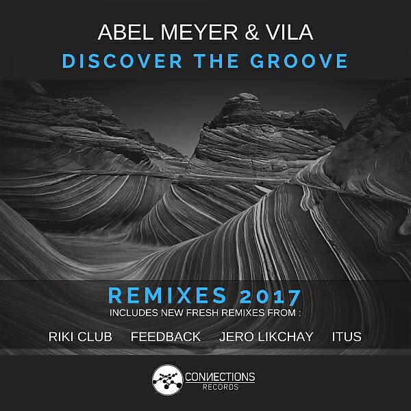 Abel Meyer - Discover The Groove (Riki Club Remix)