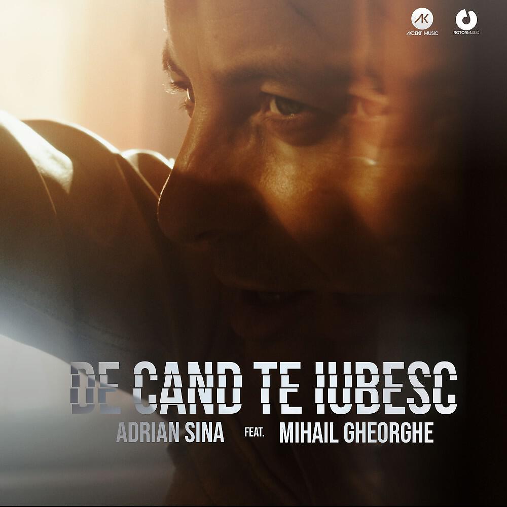 Adrian Sina - De cand te iubesc