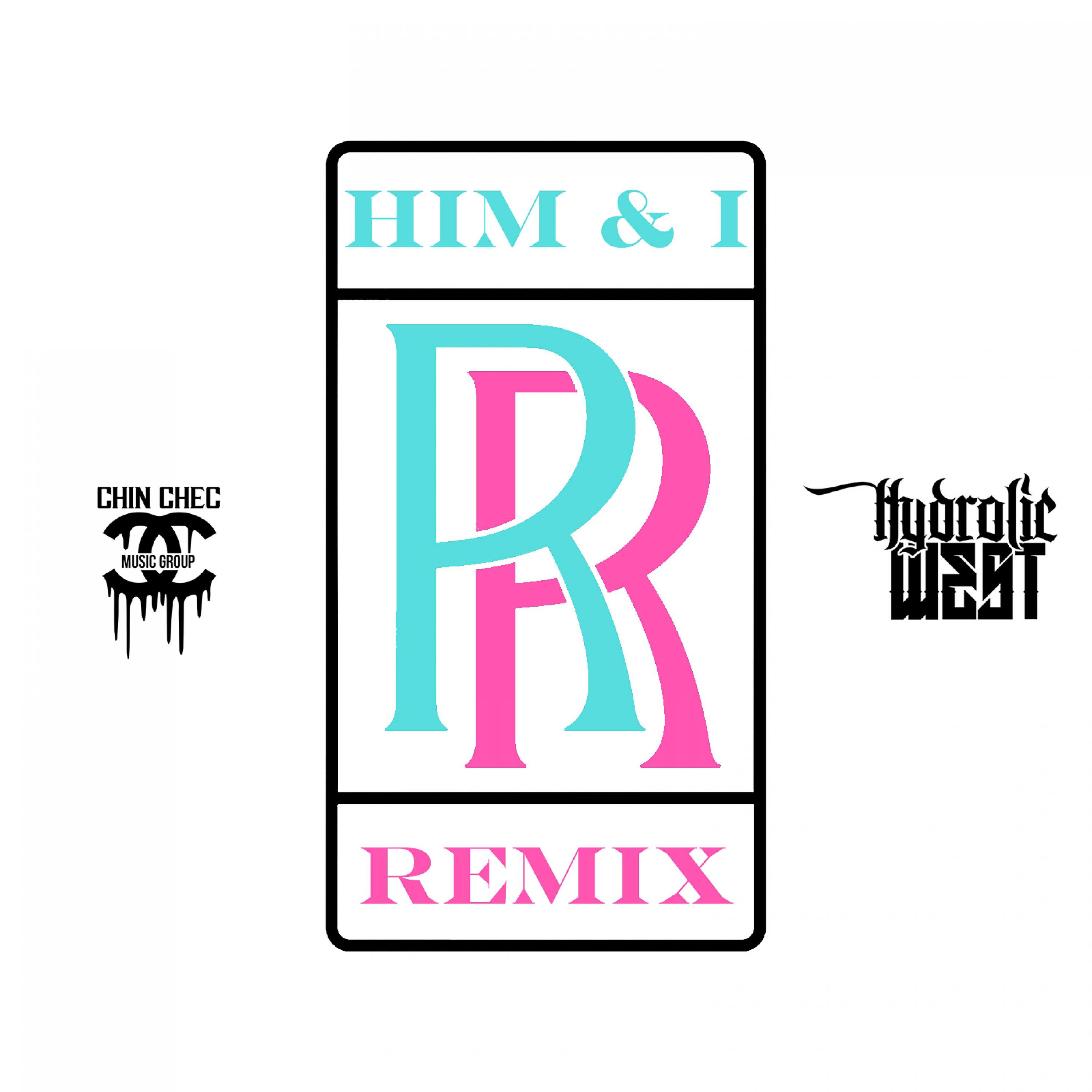 Hydrolic West - Him & I (Remix)