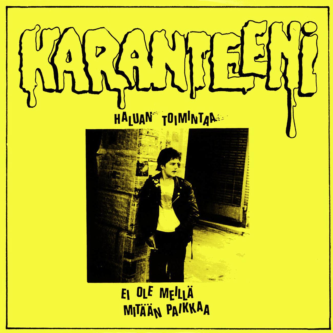 Karanteeni - Haluan toimintaa (2007 Remaster)