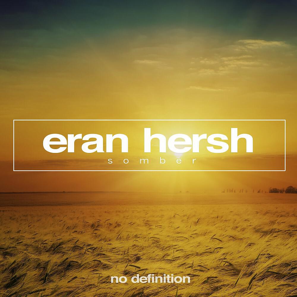 Eran Hersh - Somber (Original Club Mix)